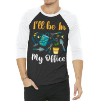 Cute Ill Be In My Office Garden Funny Gardening Me 3/4 Sleeve Shirt | Artistshot