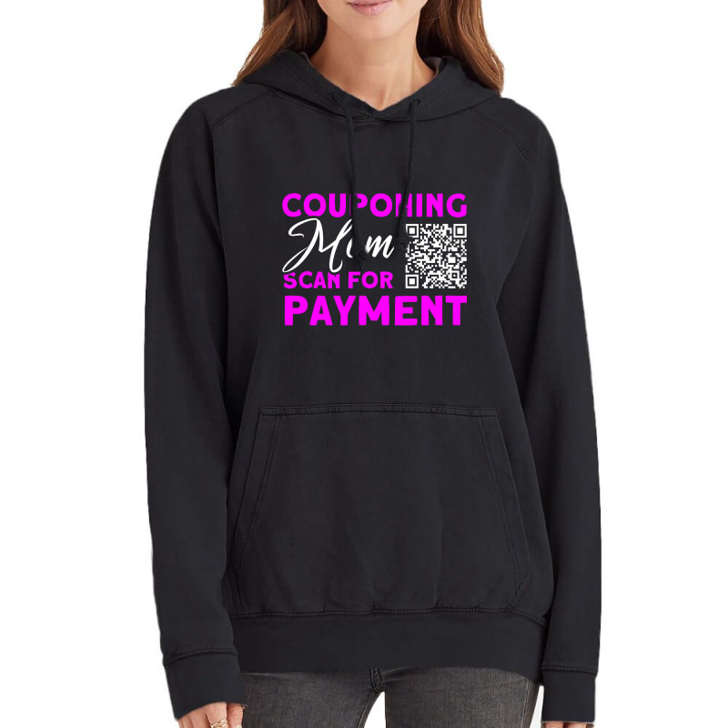 Couponing Mom Scan For Payment Couponer Couponing Vintage Hoodie | Artistshot