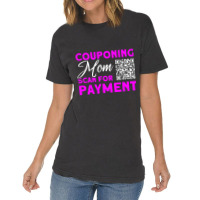 Couponing Mom Scan For Payment Couponer Couponing Vintage T-shirt | Artistshot