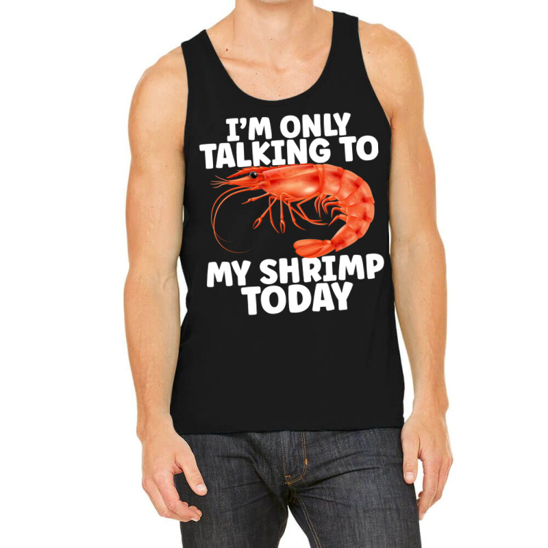 Cute Shrimp Design For Shrimp Lover Seafood Cool C Tank Top | Artistshot