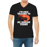 Cute Shrimp Design For Shrimp Lover Seafood Cool C V-neck Tee | Artistshot