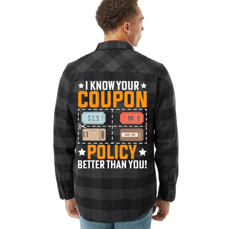 Couponing Save 2i Know You Coupon Policy Better Th Flannel Shirt | Artistshot