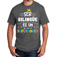 Ser Bilingue Es Un Superpoder Funny Maestra Spanish Teacher T Shirt Basic T-shirt | Artistshot