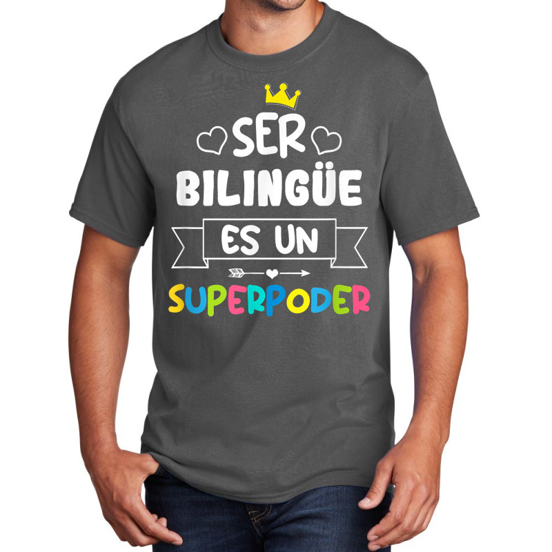 Ser Bilingue Es Un Superpoder Funny Maestra Spanish Teacher T Shirt Basic T-shirt by gellisjkbegayphe | Artistshot