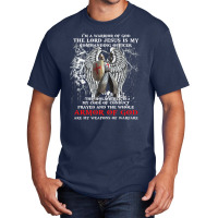 Jesus Christ Christian Im A Warrior Of God The Lord Jesus Is My Comman Basic T-shirt | Artistshot