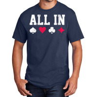 Womens Poker All In Texas Hold'em Gambling Playing Cards Gift V Neck T Basic T-shirt | Artistshot