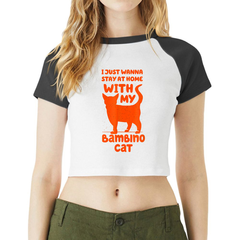 Stay Home With My Bambino Cat Funny Cat Mom Humor Cat Dad T Shirt Raglan Crop Top by ald1heberts | Artistshot