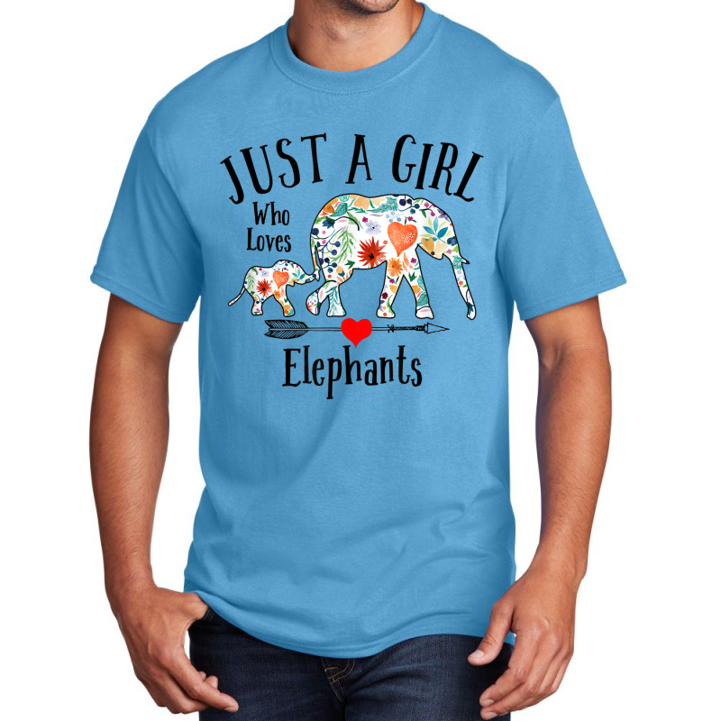 Just A Girl Who Loves Elephants Cute Design For Women Girls Basic T-shirt | Artistshot