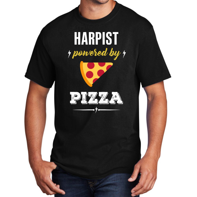 Harpist Powered By Pizza Funny Gift Basic T-shirt | Artistshot