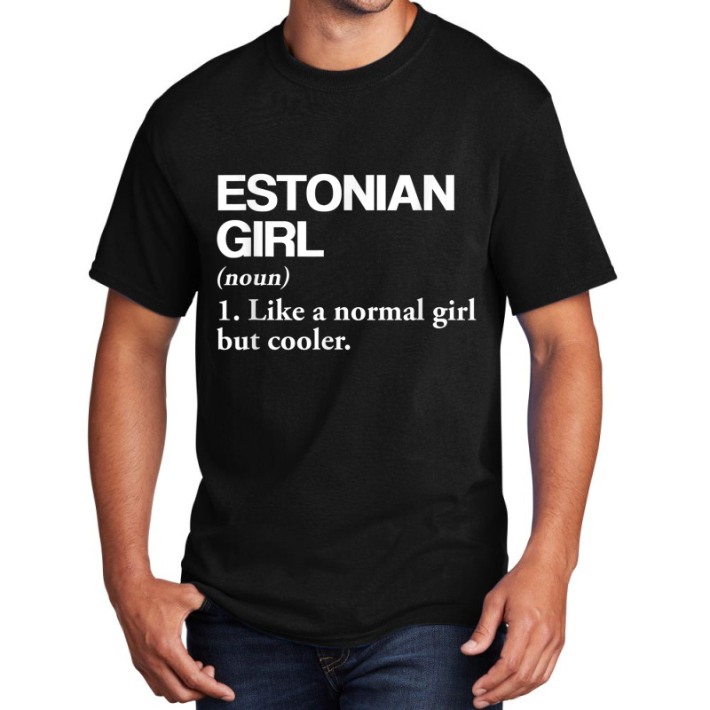 Estonian Girl Definition Estonia Flag Country Language Funny Men Basic T-shirt | Artistshot