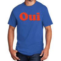 Oui Basic T-shirt | Artistshot