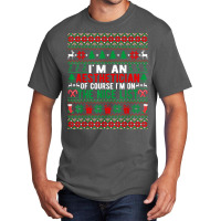 I'm An Aesthetician Of Course I'm On The Nice List Christmas T Shirt Basic T-shirt | Artistshot