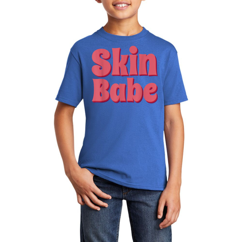 Skin Babe Skin Esthetician Skincare Dermatology T Shirt Basic Youth T-shirt | Artistshot