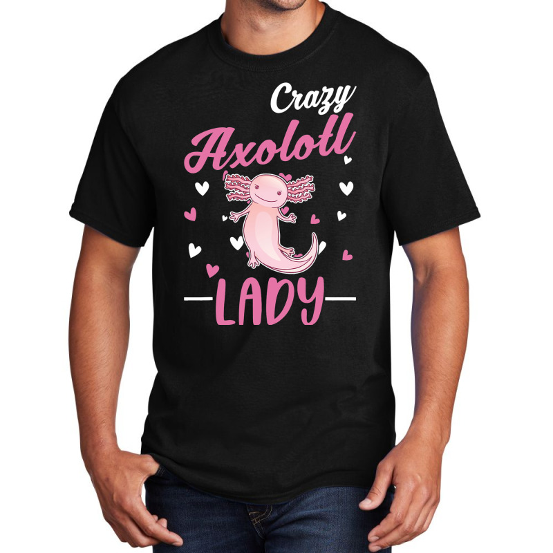 Crazy Axolotl Lady Axolotl Girl Basic T-shirt | Artistshot