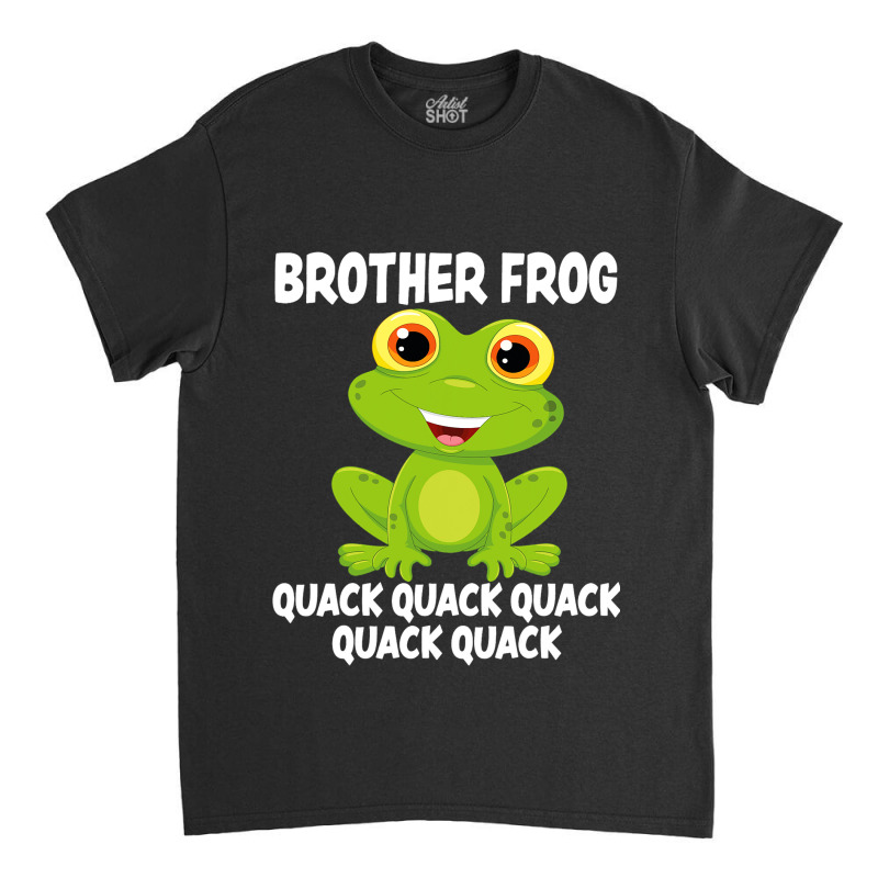 Brother Frog Animal Pun Love Amphibian Toad Frogs  Classic T-shirt by KayleaGrosso | Artistshot