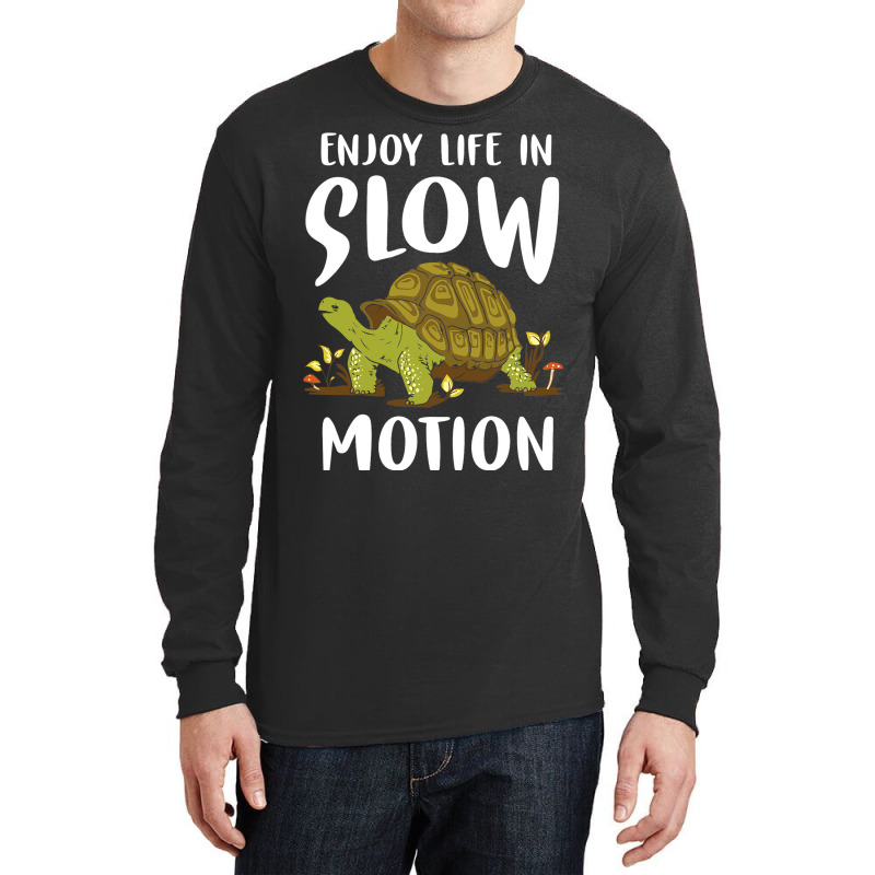 Turtle Tortoise Chill Slow Loggerhead Leatherback  Long Sleeve Shirts | Artistshot