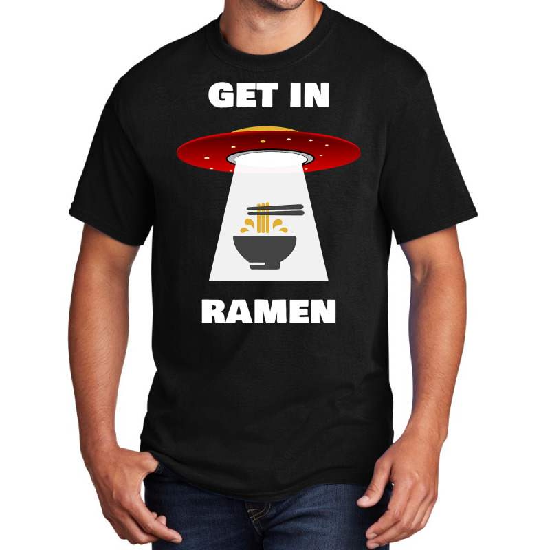 Ufo Believer And Ramen Lover Spaceship Alien Ramen Basic T-shirt | Artistshot