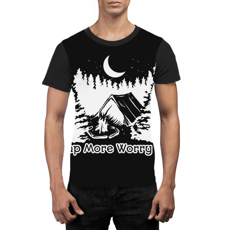 Camp More Worry Less Graphic T-shirt | Artistshot