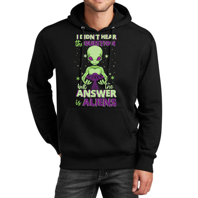 The Answer Is Alien Green Ufo Flying Saucer Unisex Hoodie | Artistshot