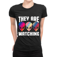 They Are Watching Ufo Abduction Alien Conspiracy U Ladies Fitted T-shirt | Artistshot