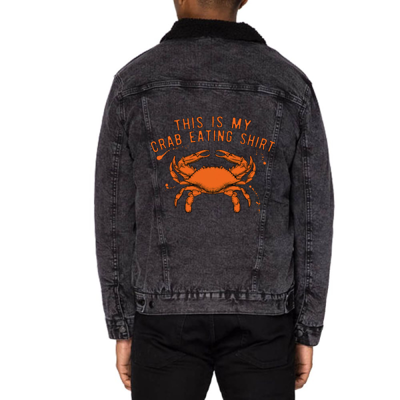 This Is My Crab Eating Shirt 22 Unisex Sherpa-lined Denim Jacket | Artistshot