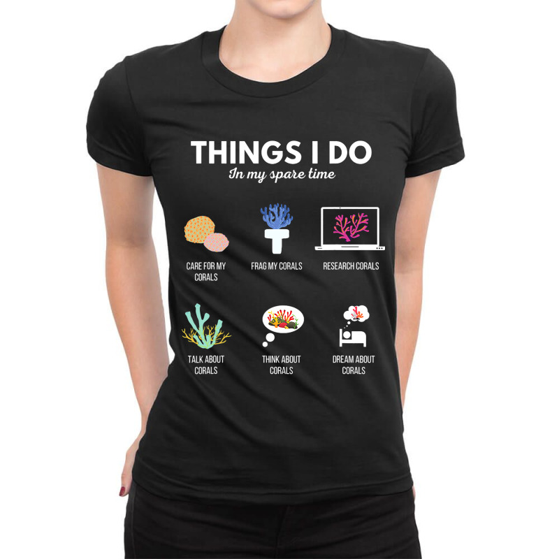 Things I Do In My Spare Time Aquarium Coral Frag 2 Ladies Fitted T-Shirt by TONYGYARMATI | Artistshot