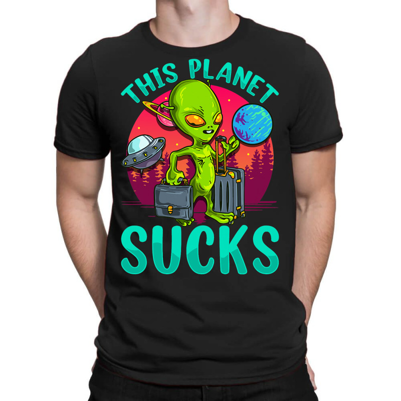 This Planet Sucks Earth Angry Vacation Luggages Sa T-shirt | Artistshot