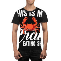 This Is My Crab Eating Shirt Red Crab Crabbing Cra Graphic T-shirt | Artistshot