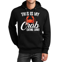 This Is My Crab Eating Shirt Red Crab Crabbing Cra Unisex Hoodie | Artistshot