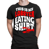 Vintage This Is My Lobster Eating T-shirt | Artistshot