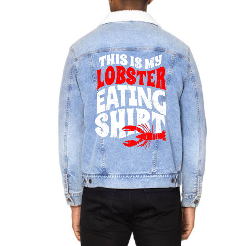 Vintage This Is My Lobster Eating Unisex Sherpa-lined Denim Jacket | Artistshot