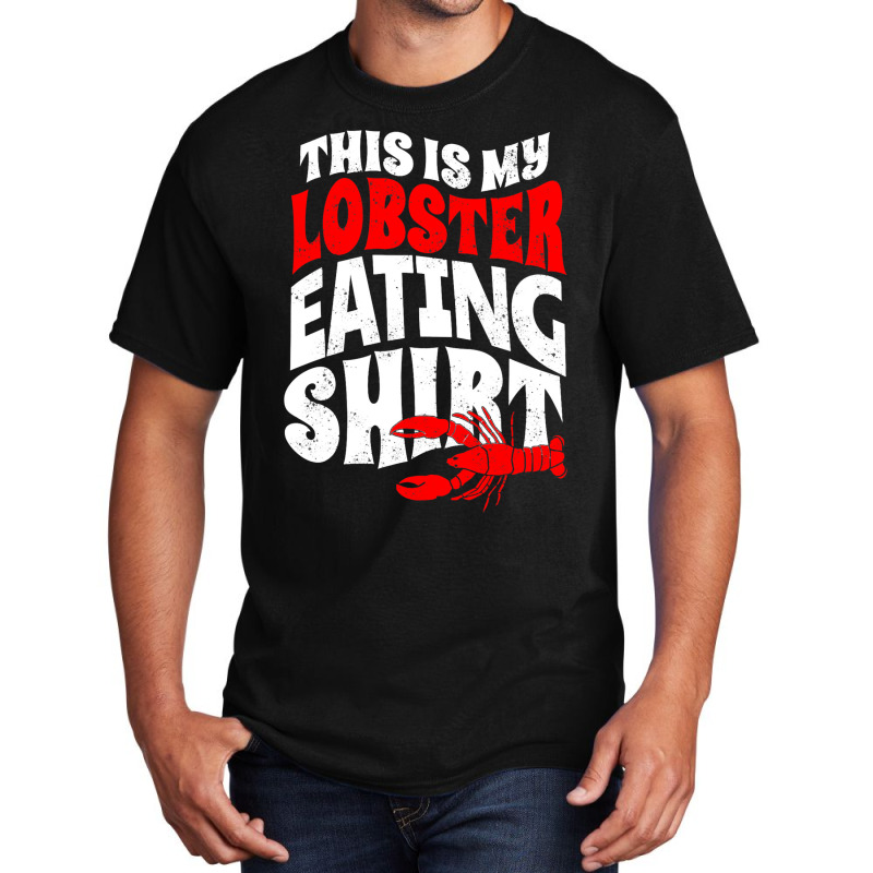 Vintage This Is My Lobster Eating Basic T-shirt | Artistshot