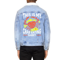 This Is My Crab Eating Shirt Seafood Sea Crab Unisex Sherpa-lined Denim Jacket | Artistshot