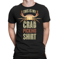 This Is My Crab Picking T-shirt | Artistshot