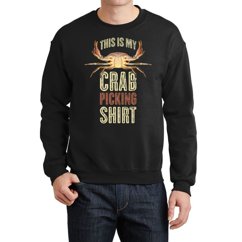 This Is My Crab Picking Crewneck Sweatshirt | Artistshot