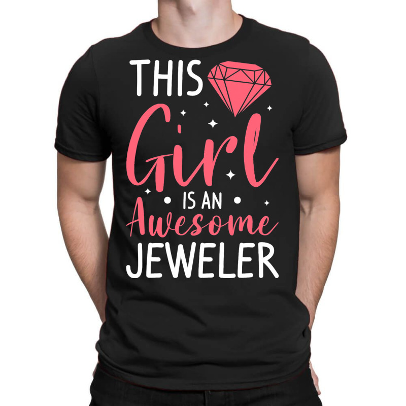 This Girl Is An Awesome Jeweler Jewelry Making T-shirt | Artistshot