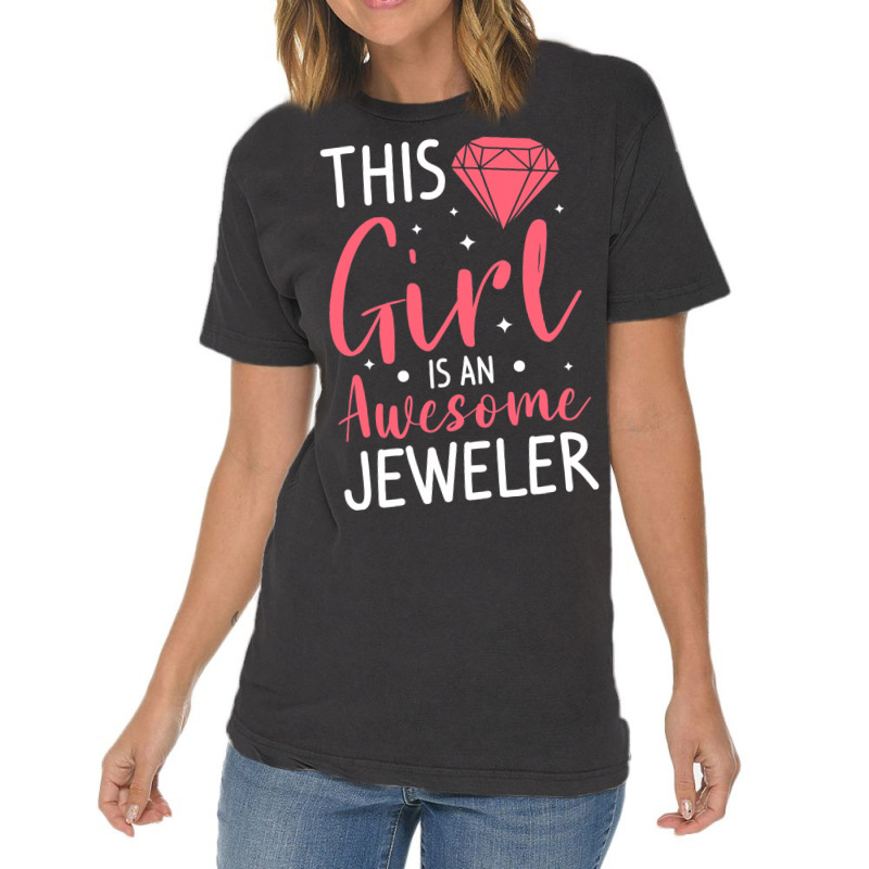 This Girl Is An Awesome Jeweler Jewelry Making Vintage T-shirt | Artistshot