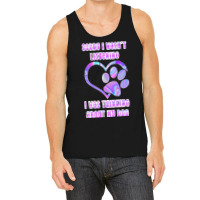 Tie Dye Dog Pawprint Sorry I Wasnt Listening Paw P Tank Top | Artistshot