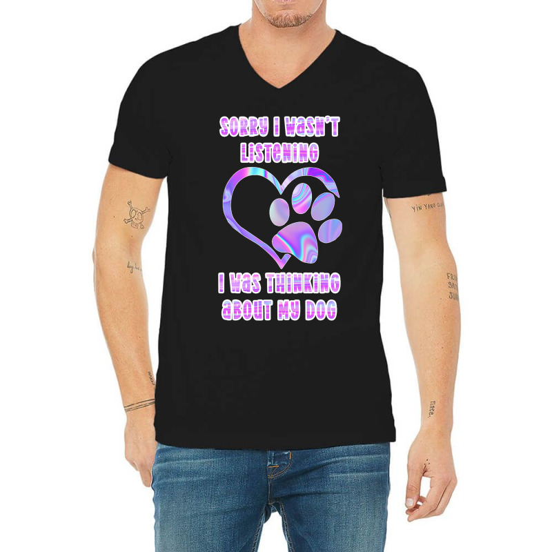 Tie Dye Dog Pawprint Sorry I Wasnt Listening Paw P V-neck Tee | Artistshot