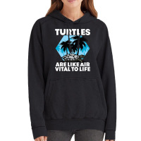 Turtles Are Like Air Vital To Life Sea Animal Funn Vintage Hoodie | Artistshot