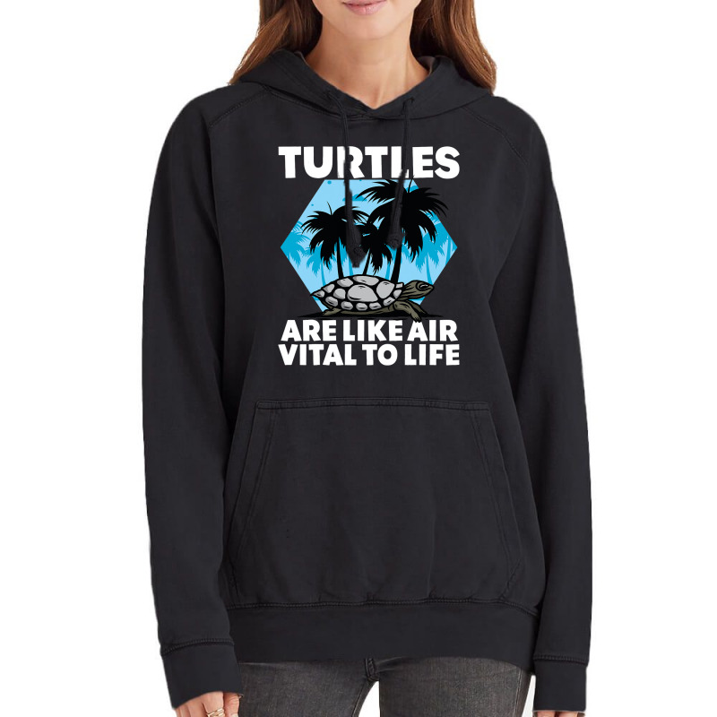 Turtles Are Like Air Vital To Life Sea Animal Funn Vintage Hoodie by SiddharthaGish | Artistshot