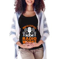 Vintage When All Else Fails Ham Radio Works Amateu Maternity Scoop Neck T-shirt | Artistshot