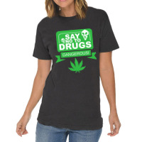 Weed Marijuana Alien No To Drugs Funny Cannabis Lo Vintage T-shirt | Artistshot