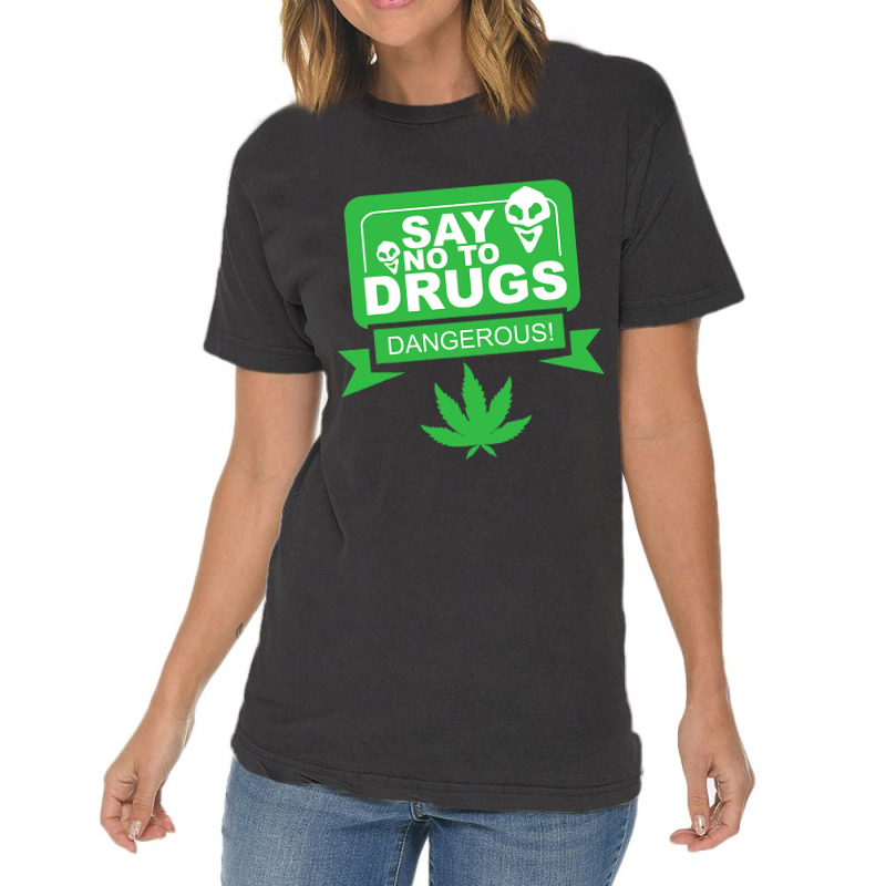 Weed Marijuana Alien No To Drugs Funny Cannabis Lo Vintage T-shirt | Artistshot