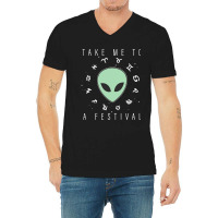 Take Me To A Festival Alien Zodiac Circle V2 V-neck Tee | Artistshot