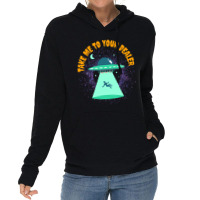 Take Me To Your Dealer Funny Ufo Alien Believer Lightweight Hoodie | Artistshot