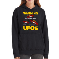 Warning I May Spontaneously Talk About Ufos Funny  Vintage Hoodie | Artistshot