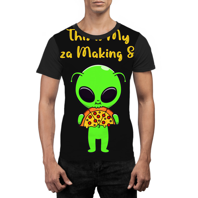 This Is My Pizza Making Shirt Funny Alien Eating P Graphic T-shirt | Artistshot