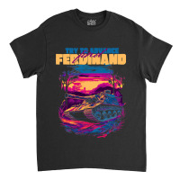 Try To Advance Find Ferdinand German Tank Tiger Hu Classic T-shirt | Artistshot