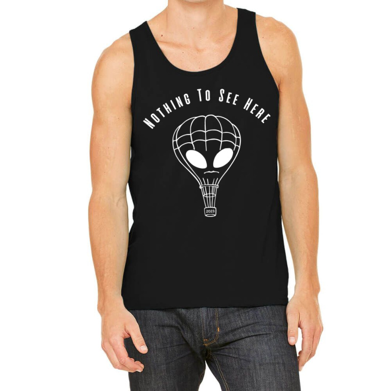 Ufo Balloons 2nothing To See Here. Alien Arrival 2 Tank Top by DENNISDAVIS | Artistshot